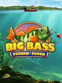 Big Bass - Fishin' Fever