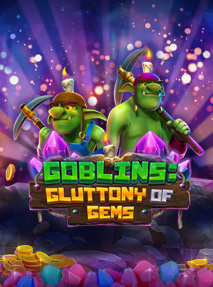 Goblins Gluttony of Gems